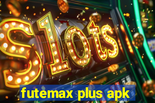 futemax plus apk